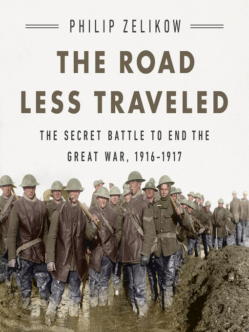Title details for The Road Less Traveled by Philip Zelikow - Available